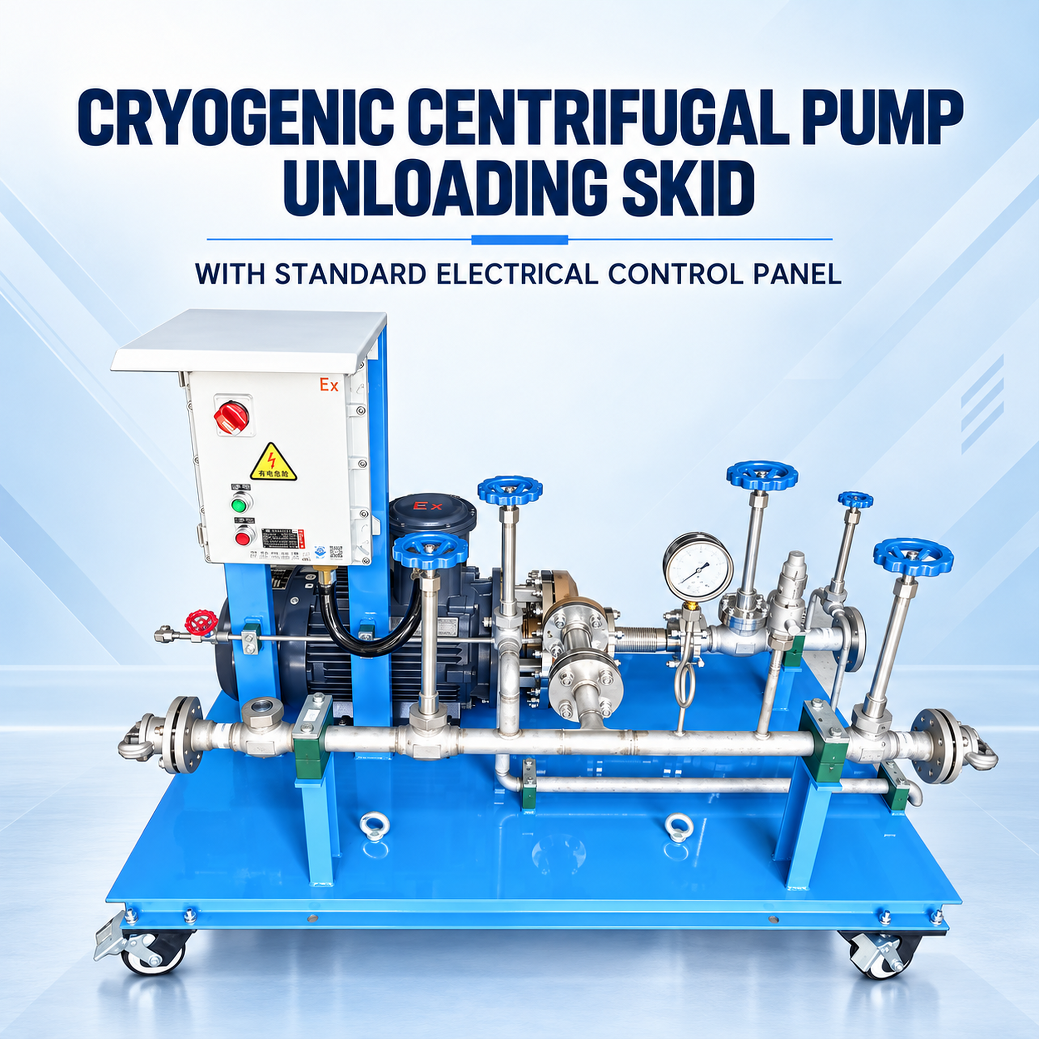 Cryogenic Centrifugal Pump Unloading Skid with a Standard Electrical Control Panel